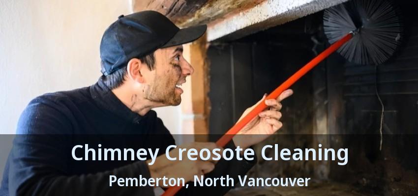 Chimney Creosote Cleaning Pemberton, North Vancouver - BC